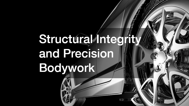 Structural Integrity and Precision Bodywork