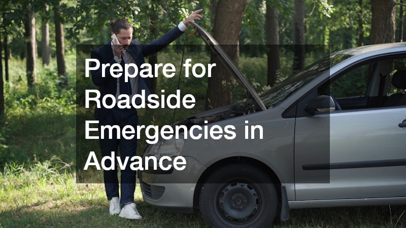 Prepare for Roadside Emergencies in Advance