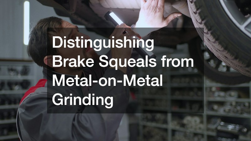 Distinguishing Brake Squeals from Metal-on-Metal Grinding