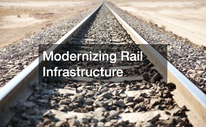 Modernizing Rail Infrastructure