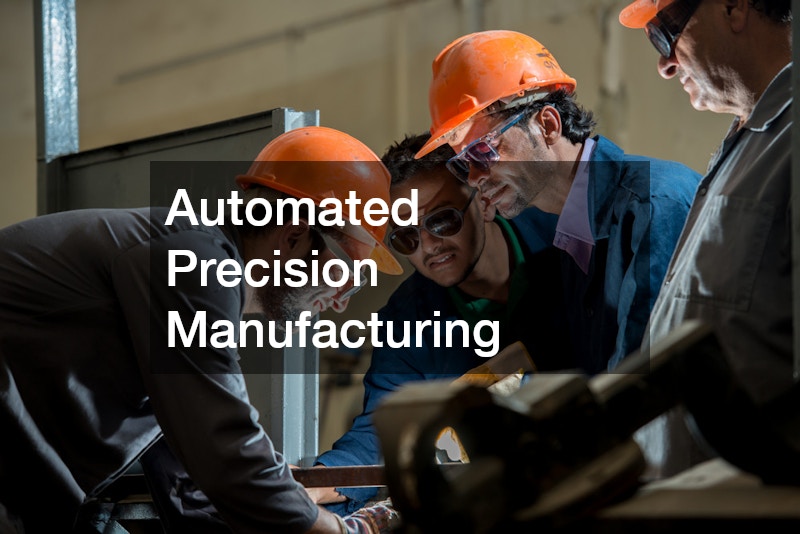 Automated Precision Manufacturing