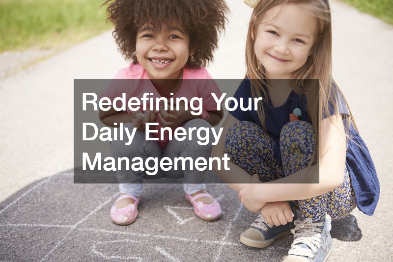 Redefining Your Daily Energy Management