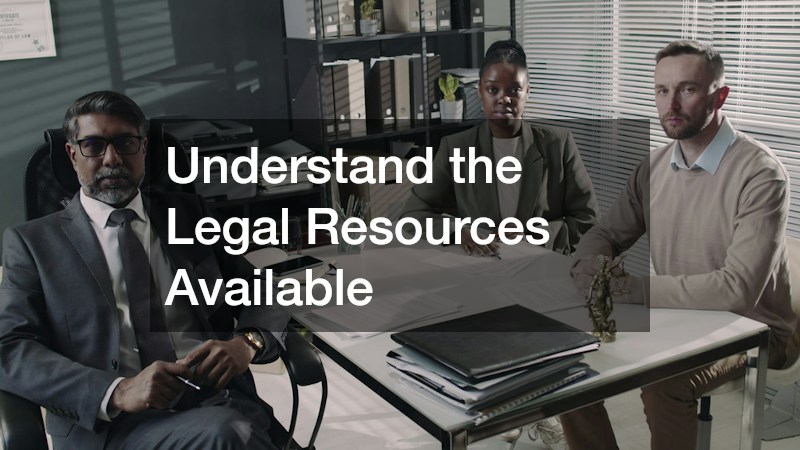 Understand the Legal Resources Available