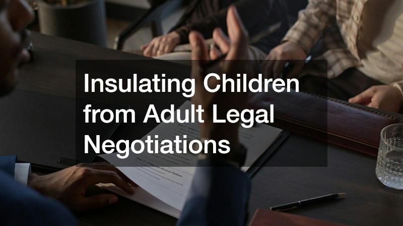 Insulating Children from Adult Legal Negotiations