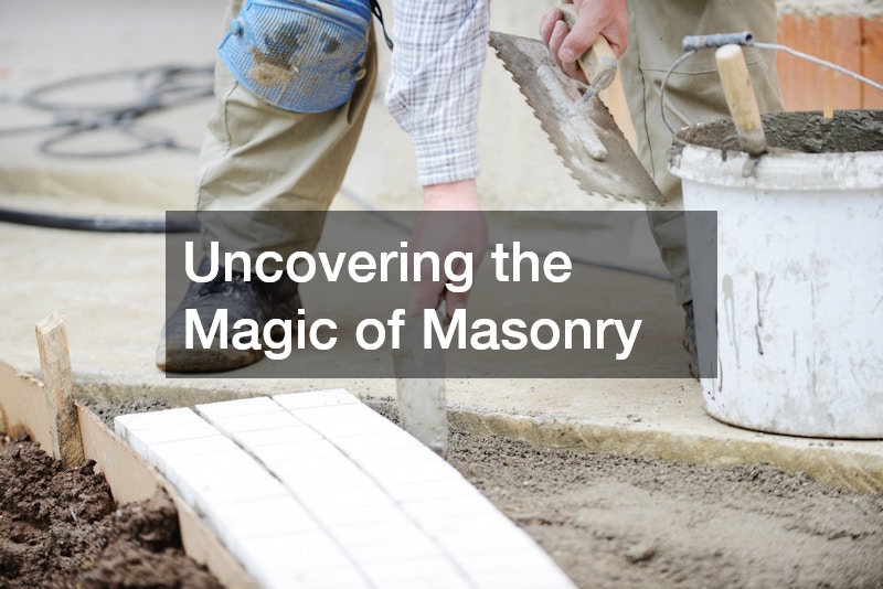 Uncovering the Magic of Masonry