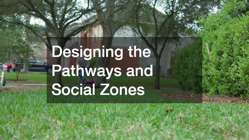 Designing the Pathways and Social Zones