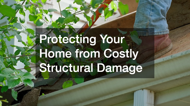 Protecting Your Home from Costly Structural Damage