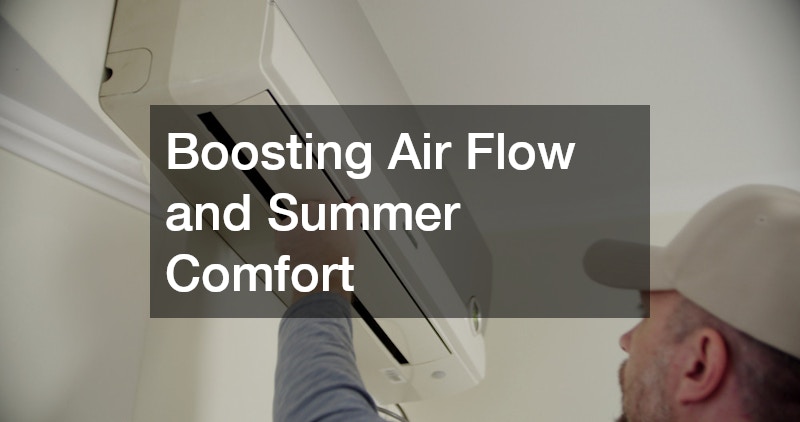 Boosting Air Flow and Summer Comfort