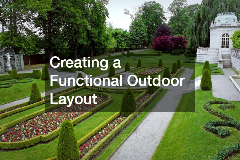 Creating a Functional Outdoor Layout