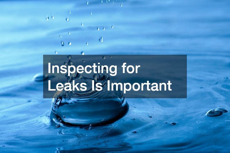 Inspecting for Leaks Is Important