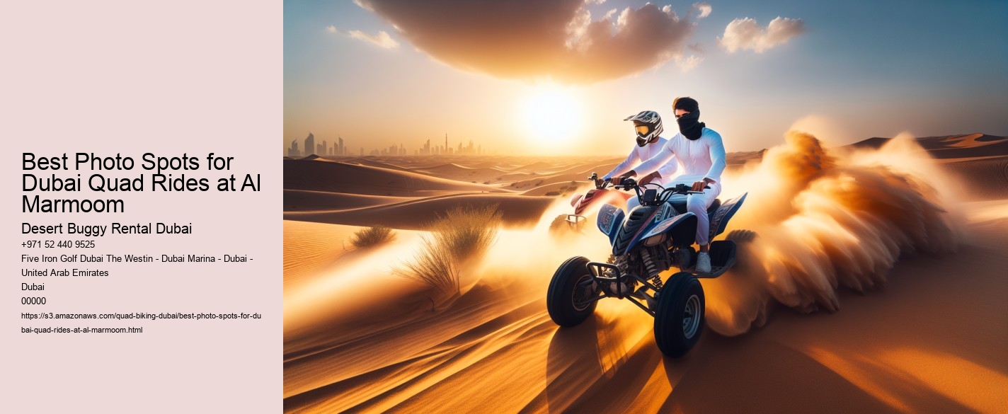 Best Photo Spots for Dubai Quad Rides at Al Marmoom