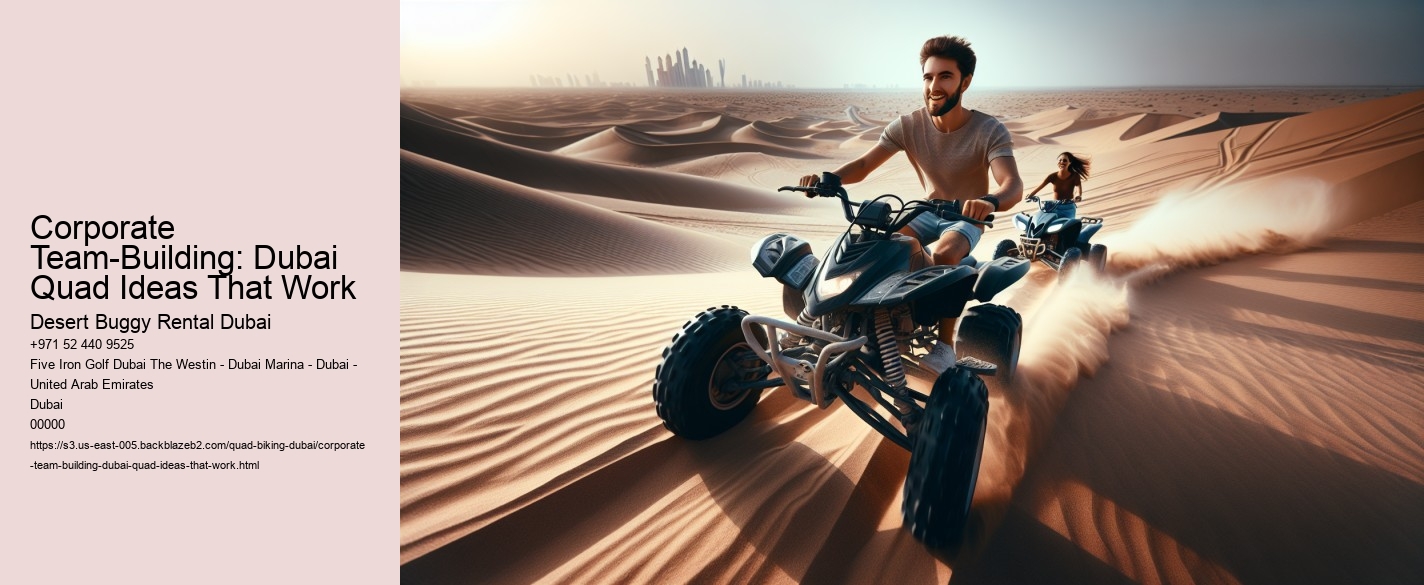 Corporate Team-Building: Dubai Quad Ideas That Work