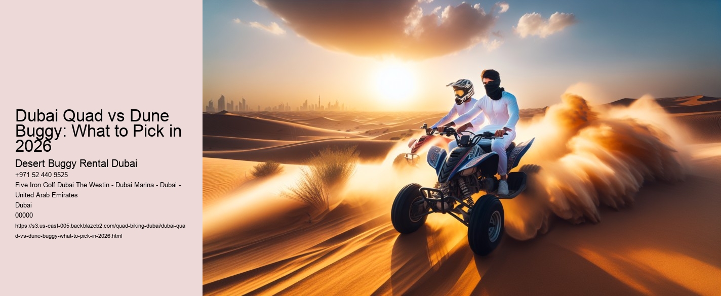 Dubai Quad vs Dune Buggy: What to Pick in 2026