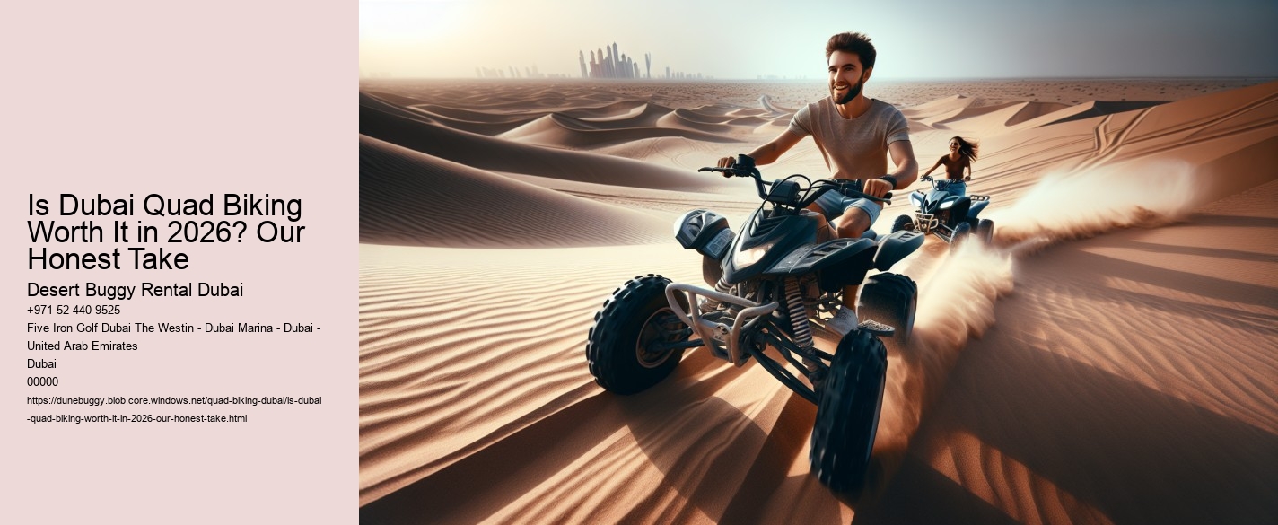 Is Dubai Quad Biking Worth It in 2026? Our Honest Take