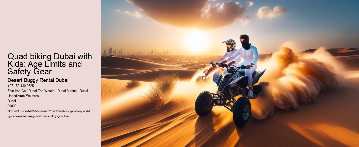 Quad biking Dubai with Kids: Age Limits and Safety Gear