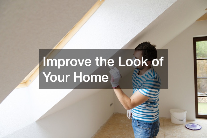Improve the Look of Your Home