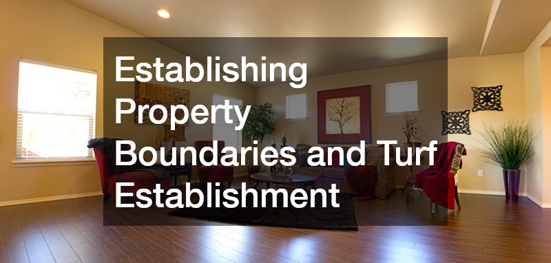Establishing Property Boundaries and Turf Establishment