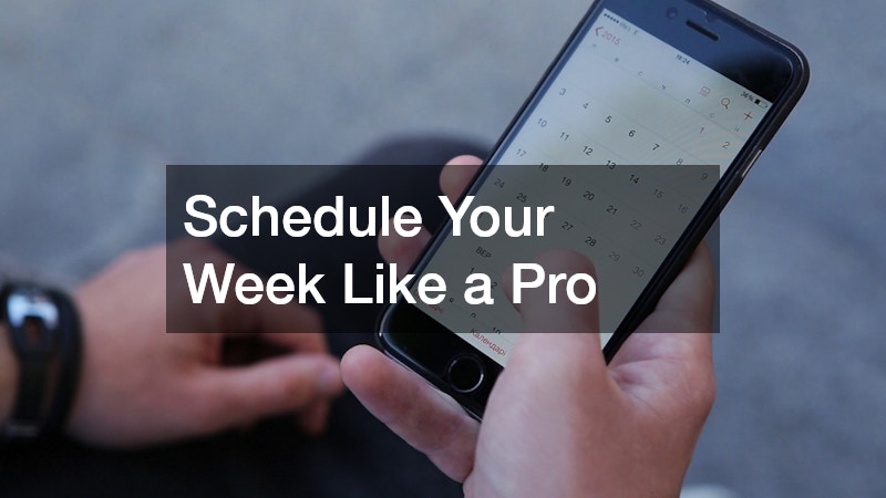 Schedule Your Week Like a Pro