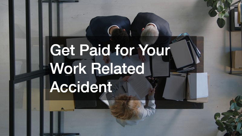 Get Paid for Your Work Related Accident