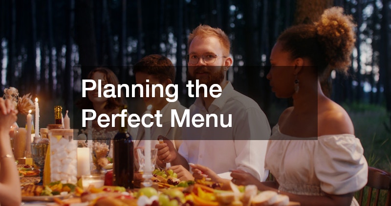 Planning the Perfect Menu