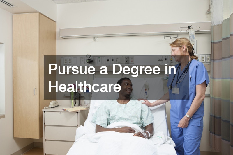 Pursue a Degree in Healthcare