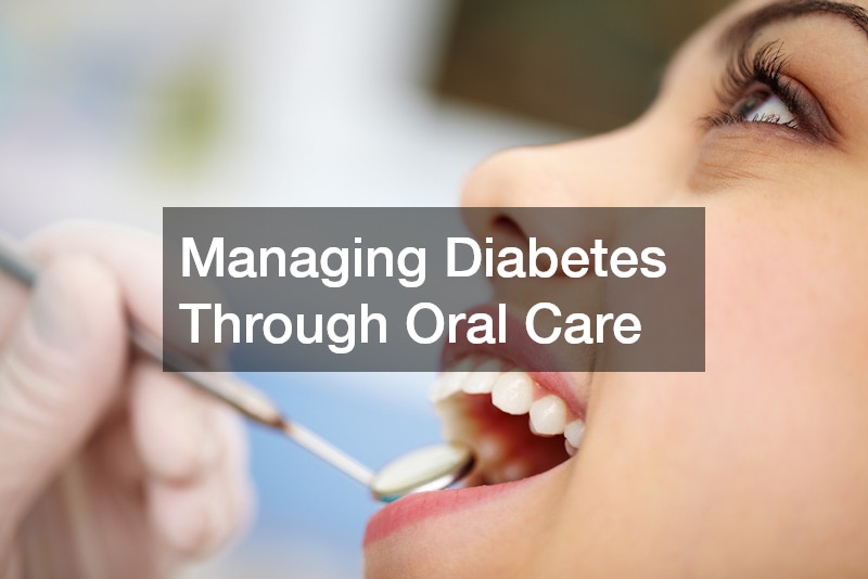 Managing Diabetes Through Oral Care