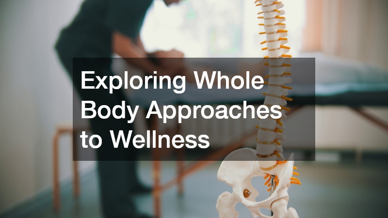Exploring Whole Body Approaches to Wellness