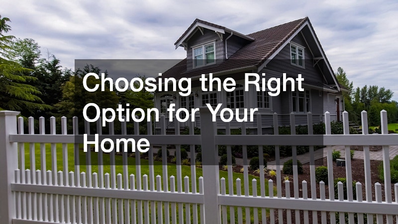 Choosing the Right Option for Your Home