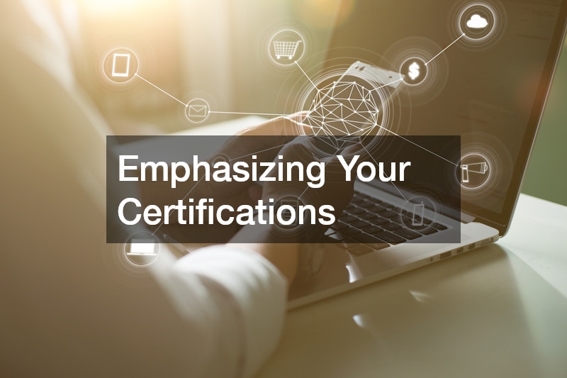 Emphasizing Your Certifications