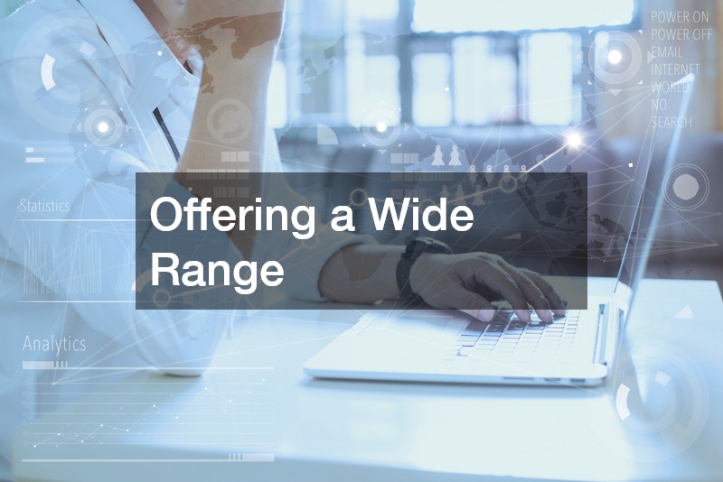 Offering a Wide Range