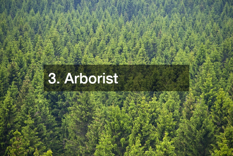 3. Arborist
