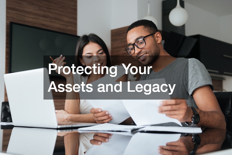 Protecting Your Assets and Legacy
