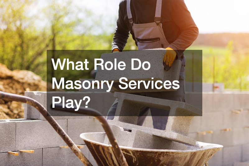 What Role Do Masonry Services Play?