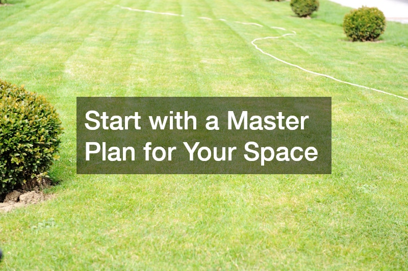 Start with a Master Plan for Your Space