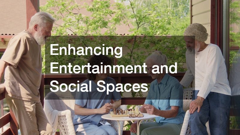 Enhancing Entertainment and Social Spaces