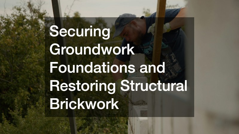 Securing Groundwork Foundations and Restoring Structural Brickwork
