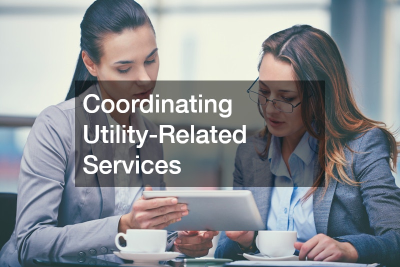 Coordinating Utility-Related Services