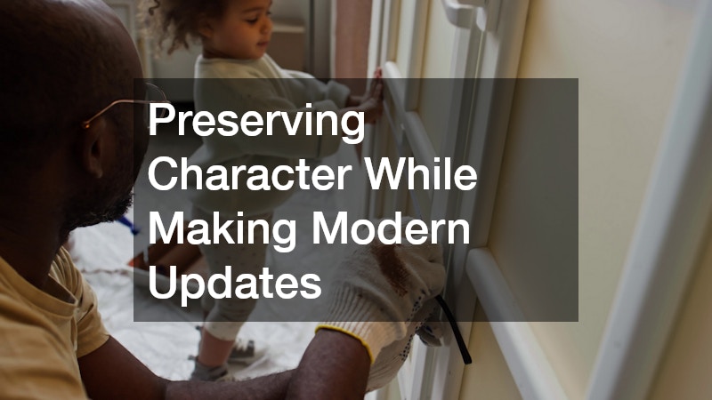Preserving Character While Making Modern Updates