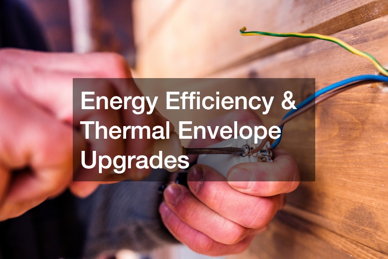 Energy Efficiency & Thermal Envelope Upgrades