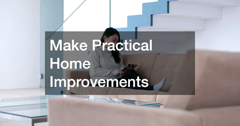 Make Practical Home Improvements