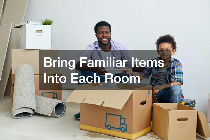 Bring Familiar Items Into Each Room