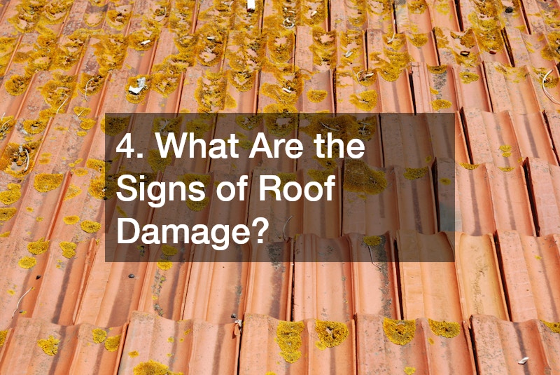 4. What Are the Signs of Roof Damage?