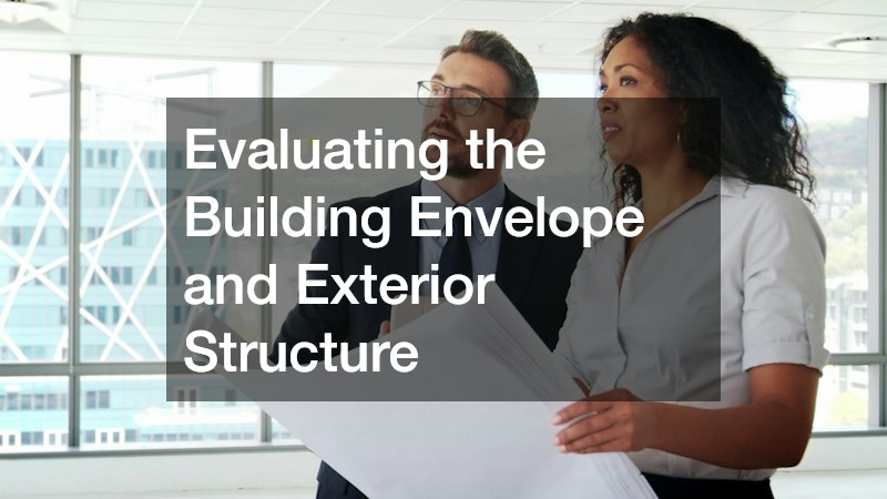 Evaluating the Building Envelope and Exterior Structure