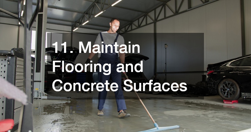 11. Maintain Flooring and Concrete Surfaces