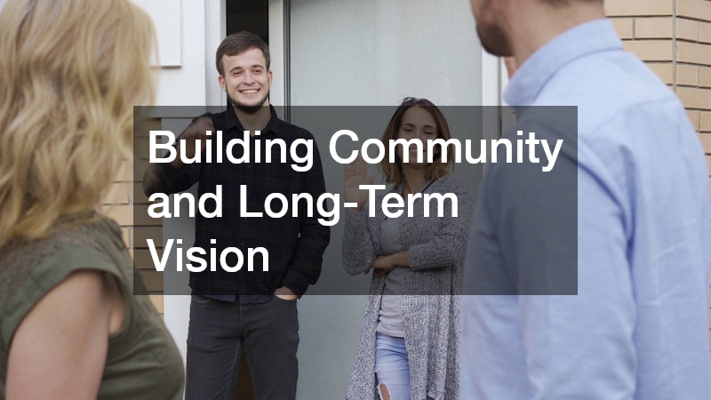 Building Community and Long-Term Vision