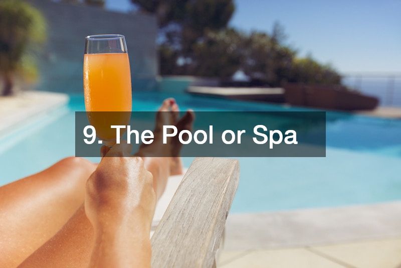9. The Pool or Spa