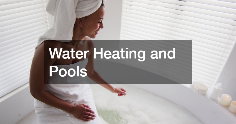Water Heating and Pools