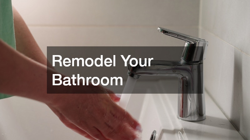 Remodel Your Bathroom