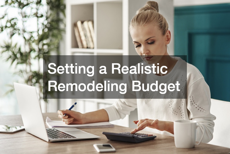 Setting a Realistic Remodeling Budget