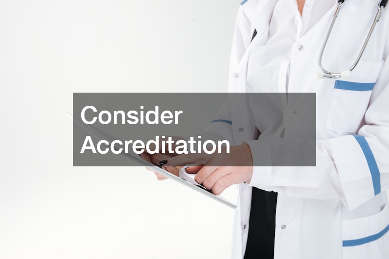 Consider Accreditation 